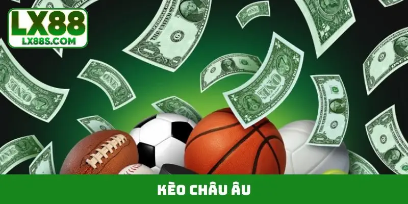 kèo châu âu
